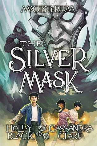 Book cover of The Silver Mask by Holly Black Book cover of The Silver Mask by Holly Black